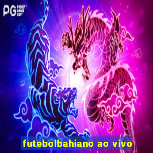 futebolbahiano ao vivo